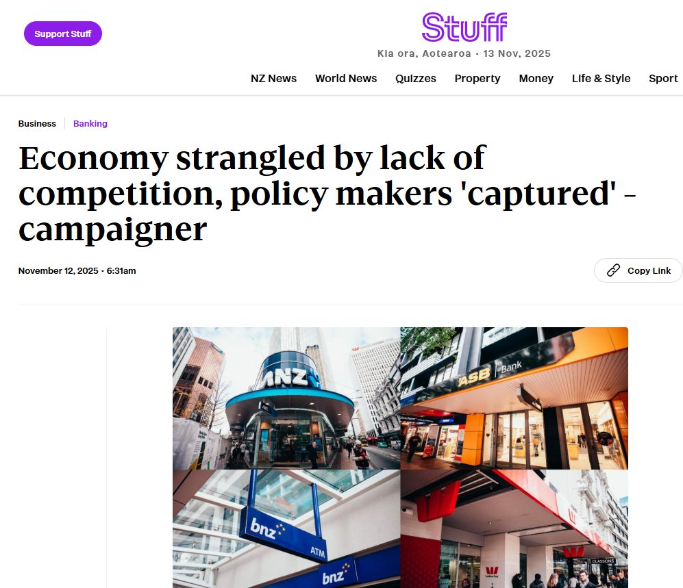 “Death by a Thousand Cuts: How Monopoly Capture Strangles Aotearoa’s Economy” - 12 November 2025