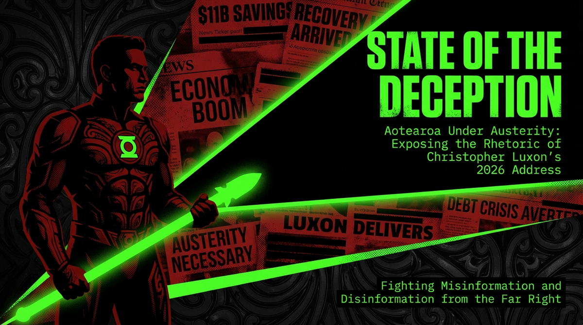 “Aotearoa Under Austerity: A Scathing Critique of Christopher Luxon’s State of the Nation Delusions” - 19 January 2026
