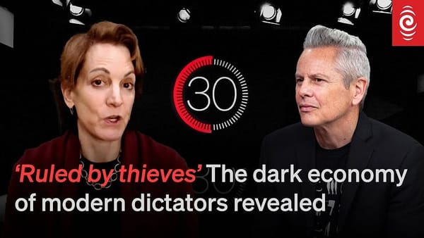 “THE RING OF THIEVES: How Aotearoa Became the ATM for Autocracy, Inc.” - 3 December 2025