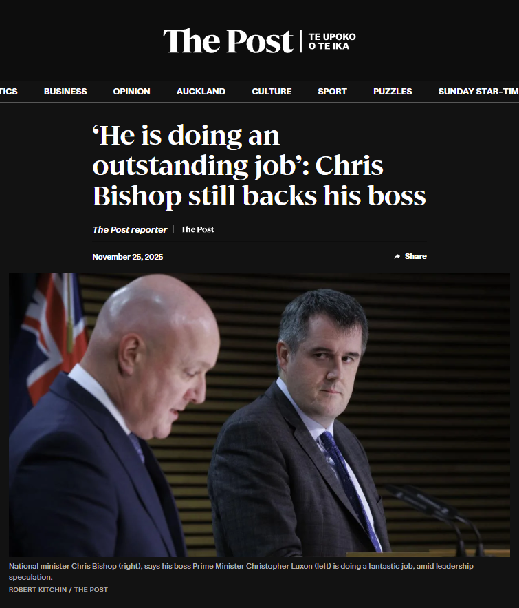 “Chris Bishop’s Tactical Loyalty & The Luxon Question That Won’t Die” - 26 November 2025