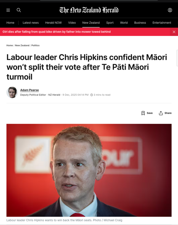 “Hipkins Misunderstands the Māori Mind: How Strategic Vote-Splitting Can Hold Power Accountable” - 10 December 2025
